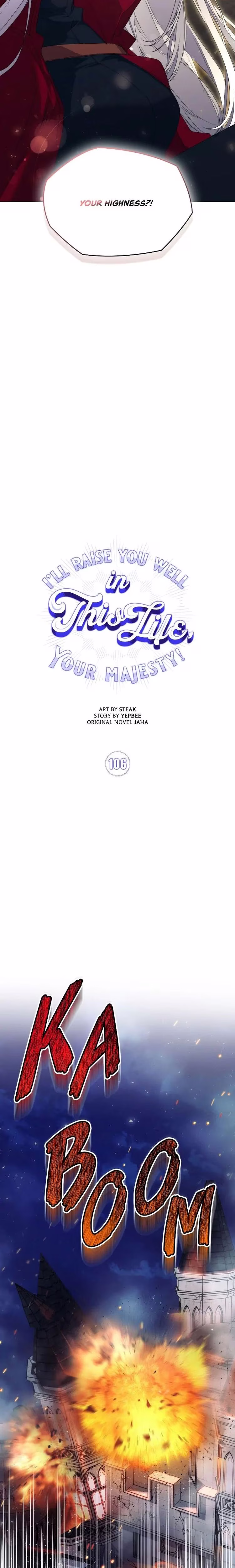 I'll Raise You Well in This Life, Your Majesty! - Chapter 106 - Part 16