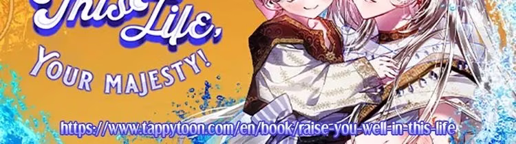 I'll Raise You Well in This Life, Your Majesty! - Chapter 60 - Part 22