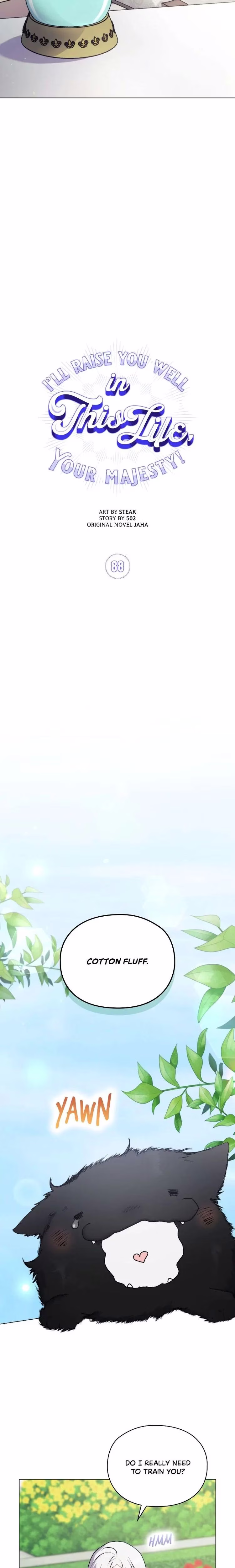 I'll Raise You Well in This Life, Your Majesty! - Chapter 88 - Part 5