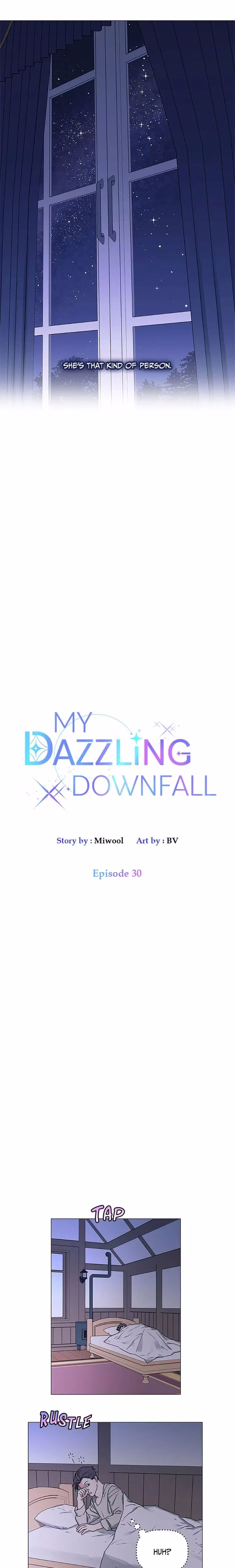 My Dazzling Downfall - Chapter 30 - Part 5