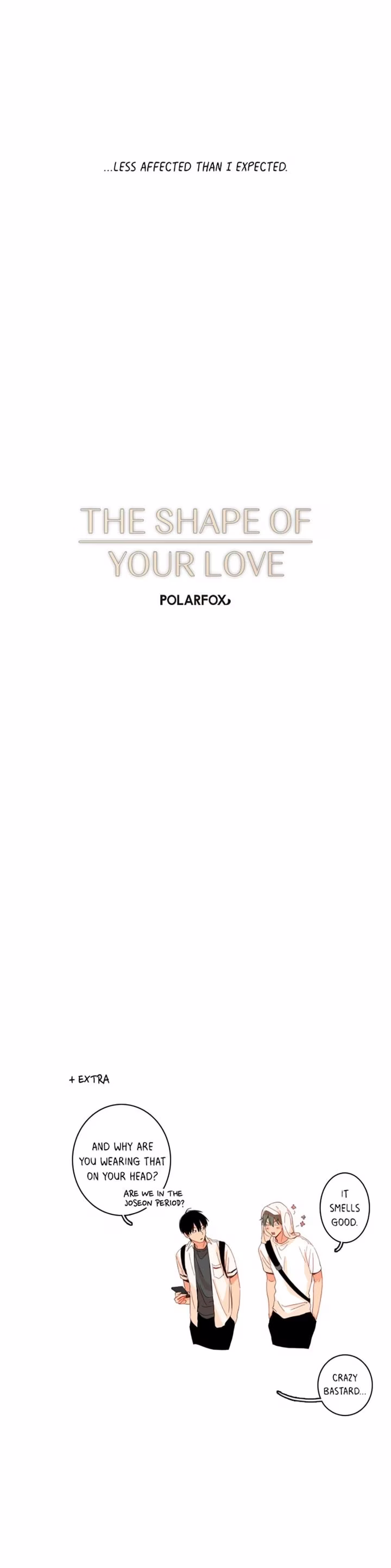 The Shape of Your Love - Chapter 44 - Part 17