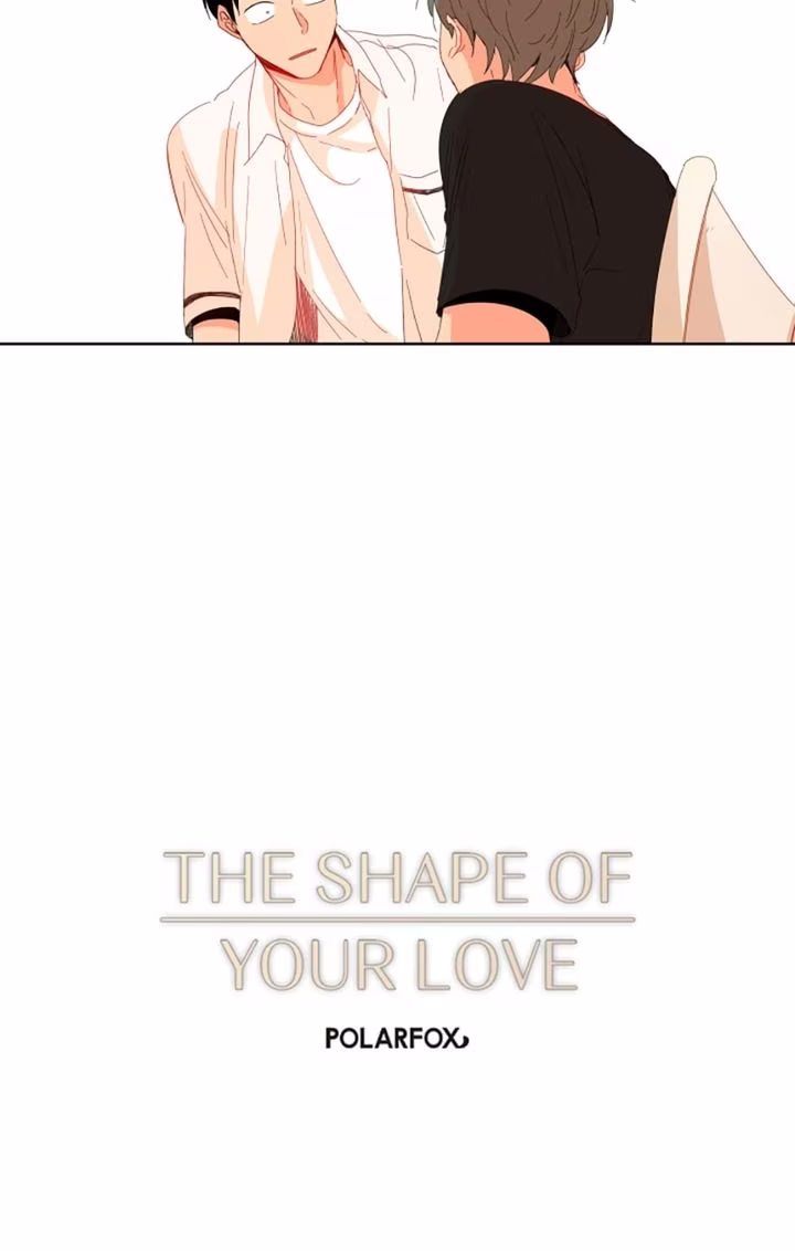 The Shape of Your Love - Chapter 53 - Part 24