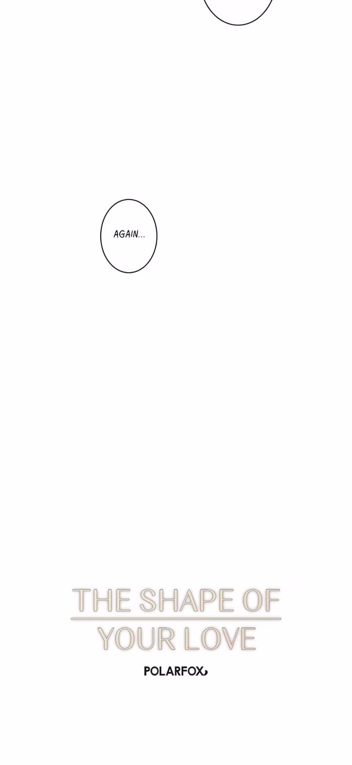 The Shape of Your Love - Chapter 65 - Part 17