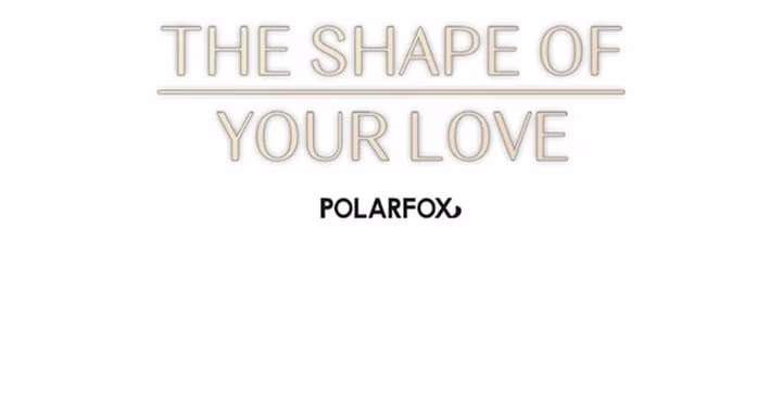 The Shape of Your Love - Chapter 69 - Part 19