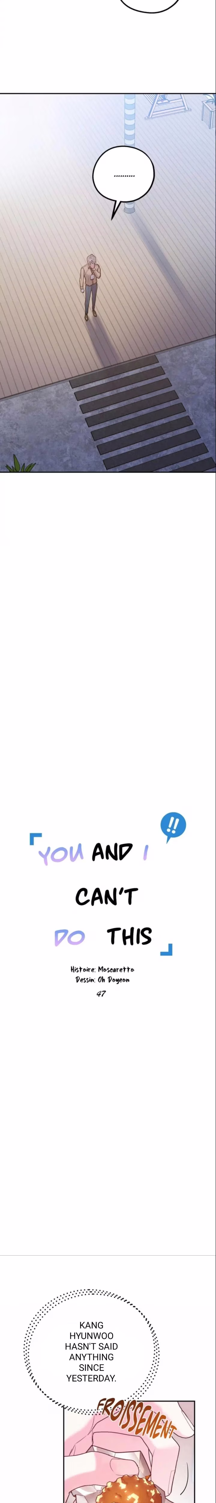 You and I cant do this - Chapter 24 - Part 6