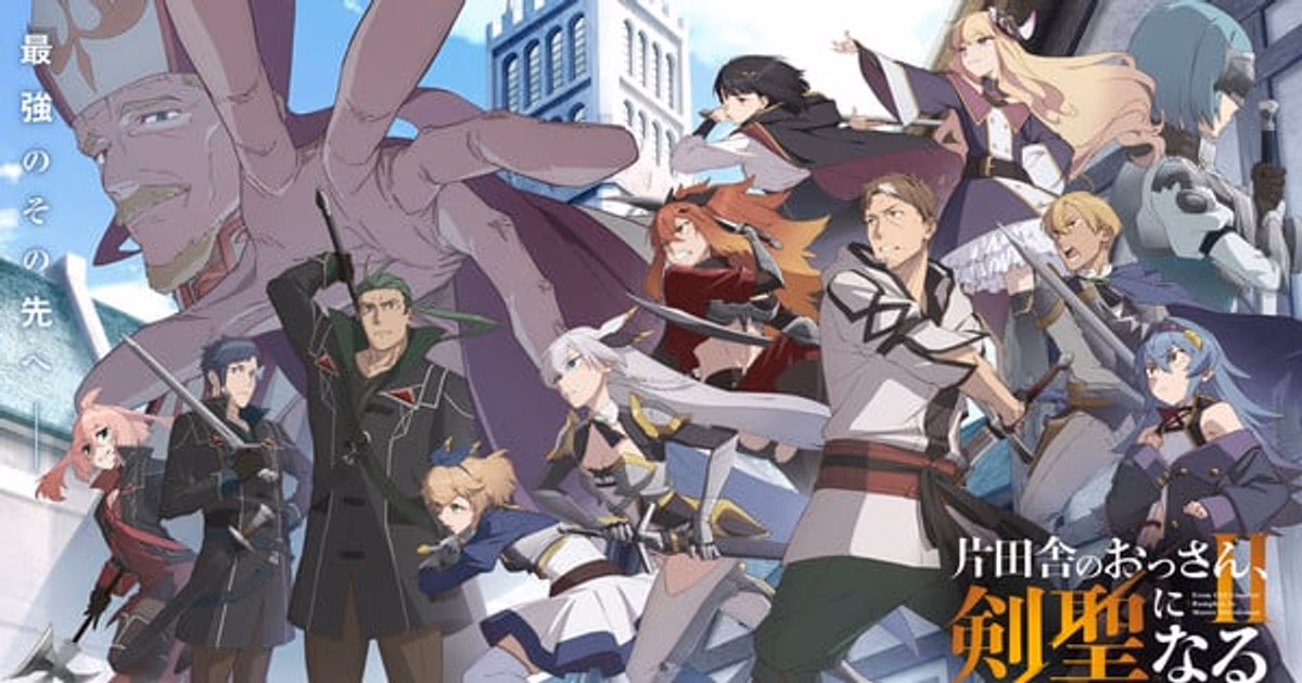 From Old Country Bumpkin to Master Swordsman Season 2 Premieres on July 9, New Song by Blue Encount